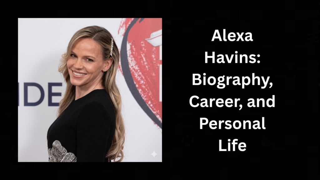 Alexa Havins: Biography, Career, and Personal Life
