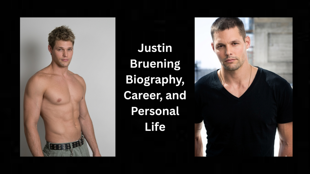 Justin Bruening Biography, Career, and Personal Life