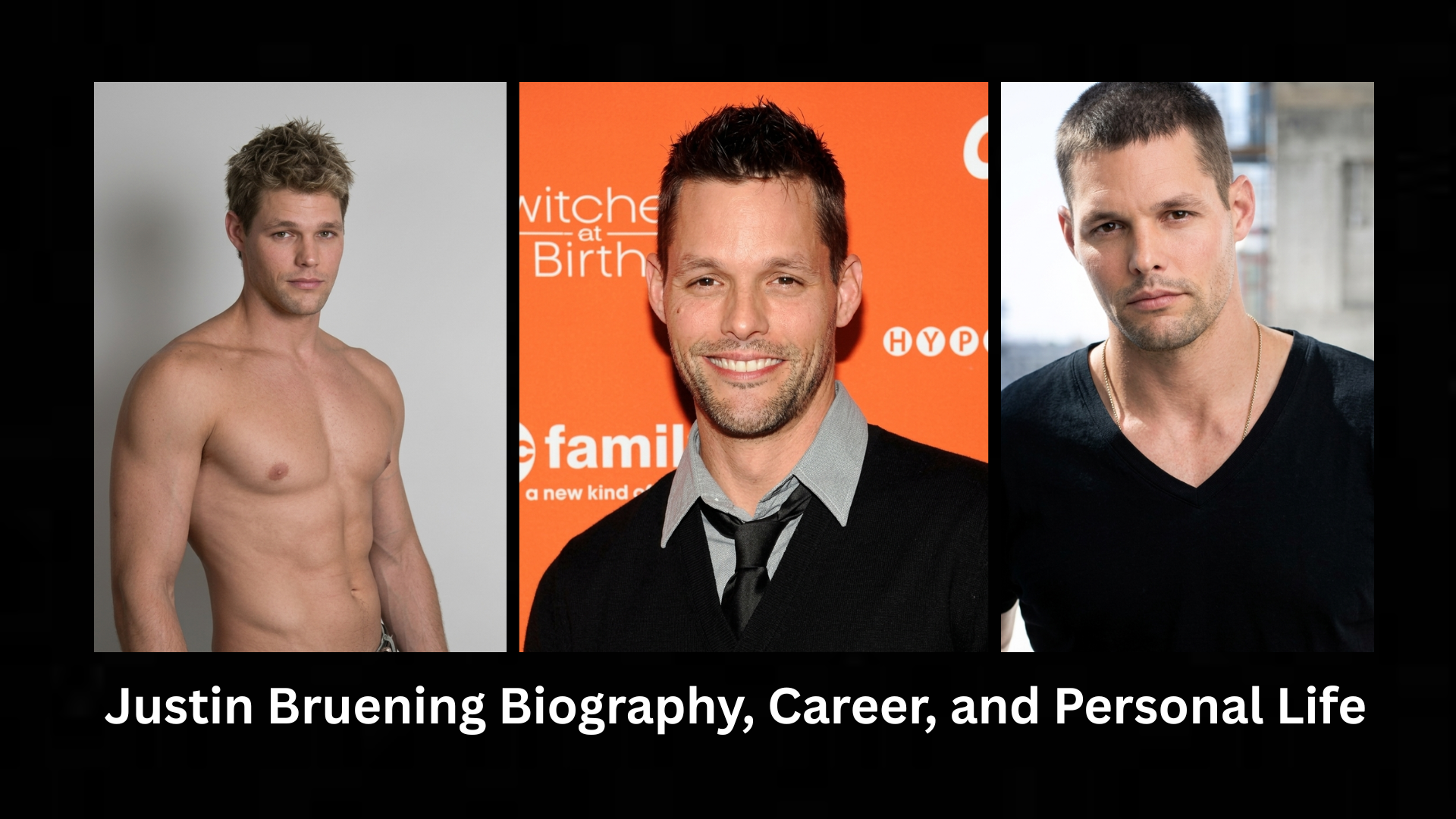 Justin Bruening Biography, Career, and Personal Life